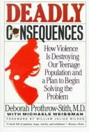 Cover of: Deadly consequences