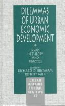 Cover of: Dilemmas of urban economic development by edited by Richard D. Bingham, Robert Mier.