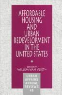 Cover of: Affordable Housing and Urban Redevelopment in the United States by Willem Van Vliet, Willem Van Vliet