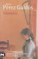 Cover of: Tormento by Benito Pérez Galdós