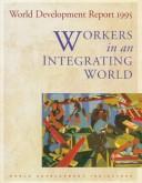 Cover of: World Development Report 1995: Workers in an Integrating World (World Development Report)