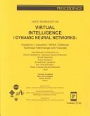 Cover of: Ninth Workshop on Virtual Intelligence/Dynamic Neural Networks | Workshop on Virtual Intelligence/Dynamic Neural Networks (9th 1998 Stockholm, Sweden)