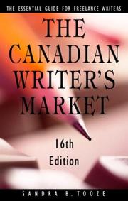 Cover of: The Canadian Writer's Market, 16th edition (Canadian Writer's Market) by Sandra Tooze