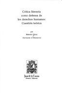 Cover of: Critica Literaria Como Defensa De Los Derechos Humanos: Cuestion Teorica (Univ California Irvine, Haspanic Studies : No 2)