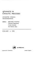 Advances in Catalytic Processes by Michael P. Doyle