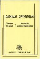 Cover of: Omnium gatherum by Theresa Rebeck