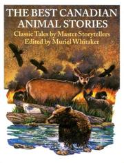 Cover of: The Best Canadian Animal Stories: Classic Tales by Master Storytellers
