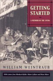 Cover of: Getting started: a memoir of the 1950s : with letters from Mordecai Richler, Mavis Gallant and Brian Moore