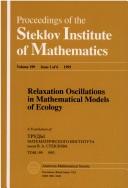 Cover of: Relaxation Oscillations in Mathematical Models of Ecology (Proceedings of the Steklov Institute of Mathematics,) | A. Yu. Kolesov