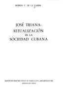 Cover of: José Triana, ritualización de la sociedad cubana