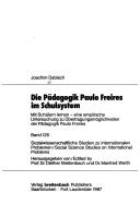 Cover of: Pädagogik Paulo Freires im Schulsystem: mit Schülern lernen : eine empirische Untersuchung zu Übertragungsmöglichkeiten der Pädagogik Paulo Freires