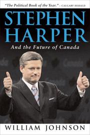 Cover of: Stephen Harper and the Future of Canada by William Johnson