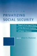 Issues in privatizing Social Security by National Academy of Social Insurance (U.S.). Panel on Privatization of Social Security.