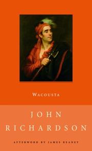 Cover of: Wacousta, or, The Prophecy by Major John Richardson, John Richardson undifferentiated