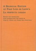 Cover of: A bilingual edition of Fray Luis de León's La perfecta casada by Luis de León