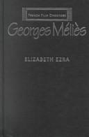 Cover of: Georges Méliès | Elizabeth Ezra