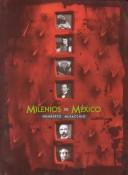 Cover of: Milenios De Mexico / Mexico Through the Millennia (Spanish Language Edition, 3-Volume Set) (Raya En El Agua (Mexico City, Mexico).)