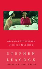Cover of: Arcadian Adventures with the Idle Rich by Stephen Leacock