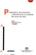 Cover of: Paraninfos, segundones y epígonos de la comedia del Siglo de Oro by Ignacio Arellano (coordinador) ; Ma Elena Arenas Cruz ... [et al.]