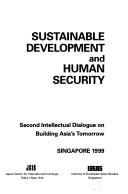 Cover of: Sustainable development and human security by Tadashi Yamamoto