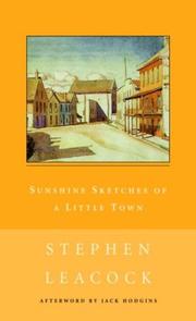 Cover of: Sunshine Sketches of a Little Town by Stephen Leacock, Stephen Leacock