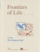 Cover of: Frontiers of life by [advisory board editorial directors, David Baltimore ... [et al.]]