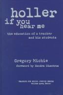 Cover of: Holler If You Hear Me by Gregory Michie