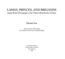 Cover of: Lamas, princes, and brigands: Joseph Rock's photographs of the Tibetan borderlands of China