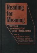 Cover of: Reading for Meaning: Fostering Comprehension in the Middle Grades.