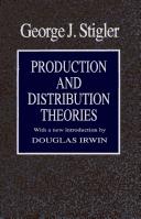 Production and distribution theories by George J. Stigler