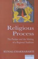 Cover of: Religious process: the Purāṇas and the making of a regional tradition