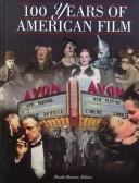 100 Years of American Film by Frank Beaver