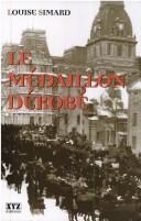 Cover of: Le médaillon dérobé by Louise Simard