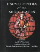 Cover of: Encyclopedia of the Middle Ages by edited by Andre Vauchez in conjunction with Barrie Dobson and Michael Lapidge ; English translation by Adrian Walford.