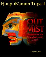 Cover of: ḤuupuKwanum tupaat: out of the mist : treasures of the Nuu-chah-nulth chiefs