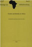 Cover of: Gender and identity in Africa