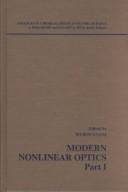 Cover of: Modern nonlinear optics by edited by Myron W. Evans ; series editors, I. Prigogine and Stuart A. Rice.