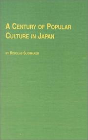 Cover of: A Century of Popular Culture in Japan (Japanese Studies, 9)