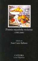 Cover of: Poesia española reciente (1980-2000)