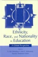 Cover of: Ethnicity, Race, and Nationality in Education: A Global Perspective (The Rutgers Invitational Symposium on Education Series)