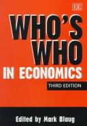 Cover of: Who's who in economics by edited by Mark Blaug.