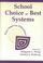 Cover of: School Choice or Best Systems