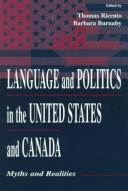 Language & Politics in the United States & Canada by Thomas K. Ricento