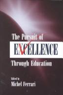 Cover of: The Pursuit of Excellence Through Education (The Educational Psychology Series)