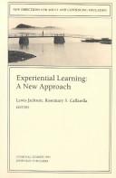 Cover of: Experiential learning: a new approach