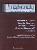 Cover of: Neuropsychopharmacology: the fifth generation of progress : an official publication of the American College of Neuropsychopharmacology