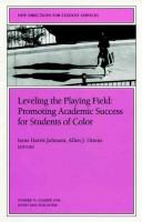 Cover of: Leveling the Playing Field: Promoting Academic Success for Students of Color: New Directions for Student Services (J-B SS Single Issue Student Services)