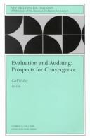 Cover of: Evaluation and Auditing: Prospects for Convergence, No. 71 (J-B PE Single Issue (Program) Evaluation)
