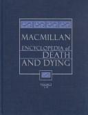 Cover of: Macmillan encyclopedia of death and dying by Robert Kastenbaum, editor in chief.