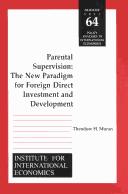 Cover of: Parental supervision: the new paradigm for foreign direct investment and development